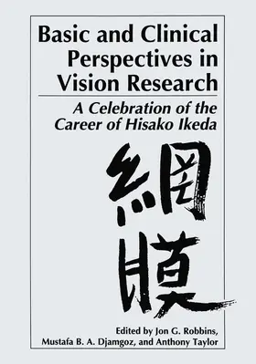 Robbins / Taylor / Djamgoz |  Basic and Clinical Perspectives in Vision Research | Buch |  Sack Fachmedien