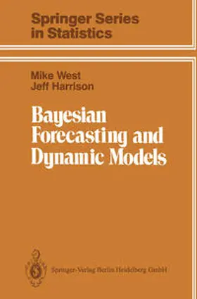 West / Harrison |  Bayesian Forecasting and Dynamic Models | eBook | Sack Fachmedien