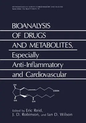 Reid / Wilson / Robinson |  Bioanalysis of Drugs and Metabolites, Especially Anti-Inflammatory and Cardiovascular | eBook | Sack Fachmedien
