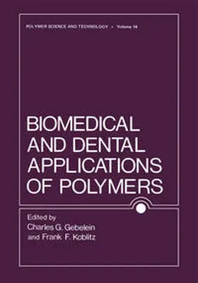 Gebelein / Koblitz |  Biomedical and Dental Applications of Polymers | eBook | Sack Fachmedien