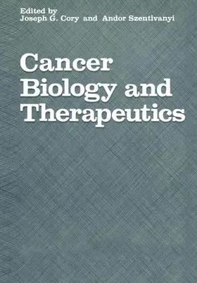 Cory / Szentivanyi |  Cancer Biology and Therapeutics | Buch |  Sack Fachmedien