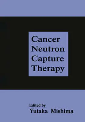 Mishima |  Cancer Neutron Capture Therapy | eBook | Sack Fachmedien