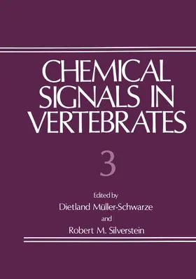 Müller-Schwarze / Silverstein |  Chemical Signals in Vertebrates 3 | Buch |  Sack Fachmedien