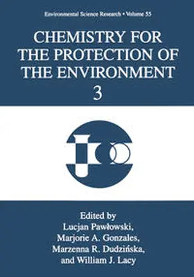 Pawlowski / Gonzales / Dudzinska | Chemistry for the Protection of the Environment 3 | E-Book | www.sack.de