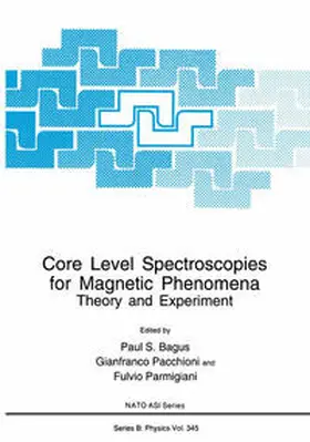 Bagus / Pacchioni / Parmigiani | Core Level Spectroscopies for Magnetic Phenomena | E-Book | sack.de
