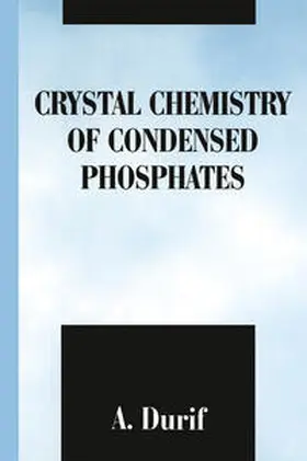 Durif | Crystal Chemistry of Condensed Phosphates | E-Book | sack.de