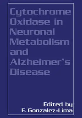 Gonzalez-Lima |  Cytochrome Oxidase in Neuronal Metabolism and Alzheimer's Disease | eBook | Sack Fachmedien