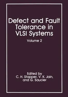 Stapper / Jain / Saucier |  Defect and Fault Tolerance in VLSI Systems | eBook | Sack Fachmedien