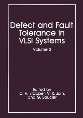 Stapper / Jain / Saucier |  Defect and Fault Tolerance in VLSI Systems | Buch |  Sack Fachmedien