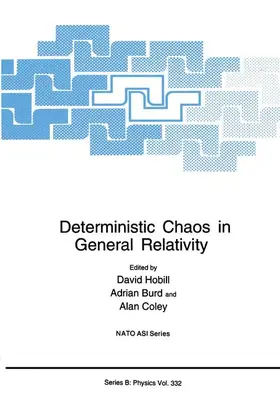 Hobill / Burd / Coley |  Deterministic Chaos in General Relativity | Buch |  Sack Fachmedien