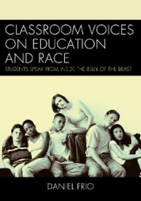 Frio |  Classroom Voices on Education and Race | eBook | Sack Fachmedien