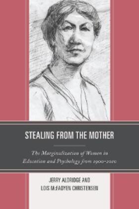 Aldridge / Christensen |  Stealing from the Mother | eBook | Sack Fachmedien