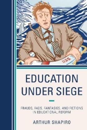 Shapiro |  Education Under Siege | eBook | Sack Fachmedien