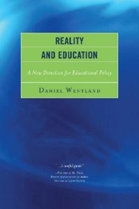 Wentland |  Reality and Education | eBook | Sack Fachmedien