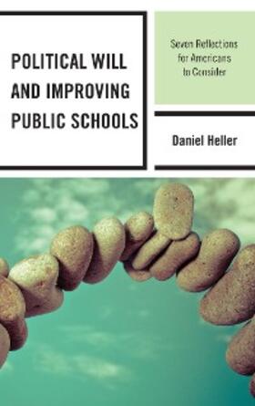 Heller |  Political Will and Improving Public Schools | eBook | Sack Fachmedien