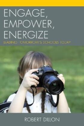 Dillon |  Engage, Empower, Energize | eBook | Sack Fachmedien