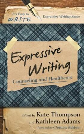 Thompson / Adams |  Expressive Writing | eBook | Sack Fachmedien