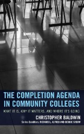 Baldwin |  The Completion Agenda in Community Colleges | eBook | Sack Fachmedien