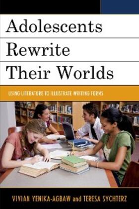 Yenika-Agbaw / Sychterz |  Adolescents Rewrite their Worlds | eBook | Sack Fachmedien