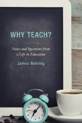 Nehring |  Why Teach? | eBook | Sack Fachmedien