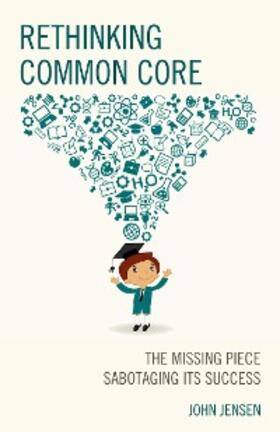 Jensen |  Rethinking Common Core | eBook | Sack Fachmedien