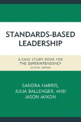 Harris / Ballenger / Mixon |  Standards-Based Leadership | eBook | Sack Fachmedien