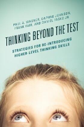 Wagner / Johnson / Fair |  Thinking Beyond the Test | eBook | Sack Fachmedien