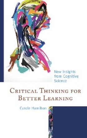 Hamilton |  Critical Thinking for Better Learning | eBook | Sack Fachmedien