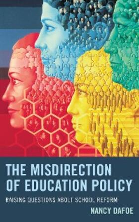 Dafoe |  The Misdirection of Education Policy | eBook | Sack Fachmedien