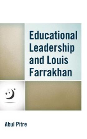 Pitre |  Educational Leadership and Louis Farrakhan | eBook | Sack Fachmedien
