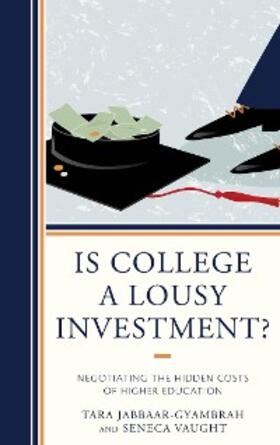 Jabbaar-Gyambrah / Vaught |  Is College a Lousy Investment? | eBook | Sack Fachmedien
