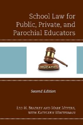 Bradley / Meyers |  School Law for Public, Private, and Parochial Educators | eBook | Sack Fachmedien