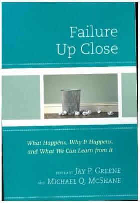 Greene / Mcshane |  Failure Up Close | Buch |  Sack Fachmedien