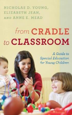 Young / Jean / Mead |  From Cradle to Classroom | eBook | Sack Fachmedien