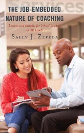 Zepeda |  The Job-Embedded Nature of Coaching | eBook | Sack Fachmedien