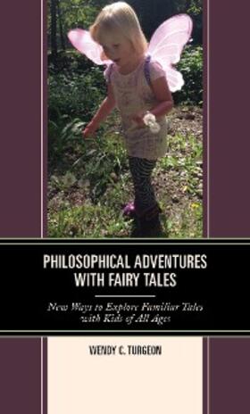 Turgeon | Philosophical Adventures with Fairy Tales | E-Book | www.sack.de
