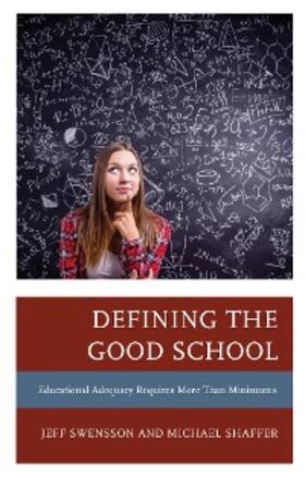 Swensson / Shaffer |  Defining the Good School | eBook | Sack Fachmedien