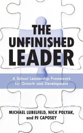 Lubelfeld / Polyak / Caposey |  The Unfinished Leader | eBook | Sack Fachmedien