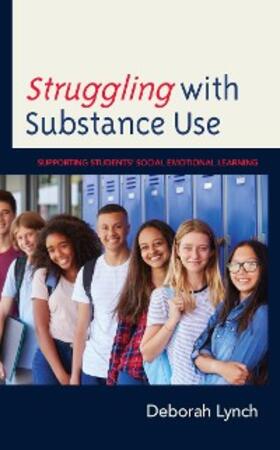 Lynch |  Struggling with Substance Use | eBook | Sack Fachmedien