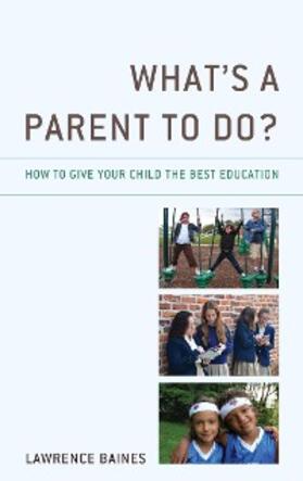 Baines |  What's a Parent to Do? | eBook | Sack Fachmedien