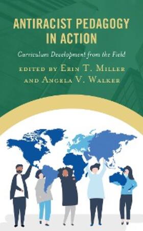 Miller / Walker |  Antiracist Pedagogy in Action | eBook | Sack Fachmedien