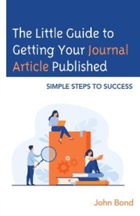Bond |  The Little Guide to Getting Your Journal Article Published | eBook | Sack Fachmedien