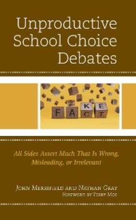 Merrifield / Gray |  Unproductive School Choice Debates | eBook | Sack Fachmedien