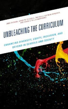 Wiggan / Teasdell / Watson-Vandiver |  Unbleaching the Curriculum | eBook | Sack Fachmedien