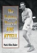 Baker |  The Fighting Times of Abe Attell | Buch |  Sack Fachmedien