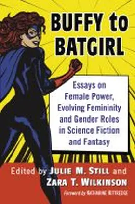 Still / Wilkinson |  Buffy to Batgirl | Buch |  Sack Fachmedien