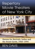Davis |  Repertory Movie Theaters of New York City | Buch |  Sack Fachmedien