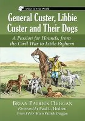  General Custer, Libbie Custer and Their Dogs | Buch |  Sack Fachmedien