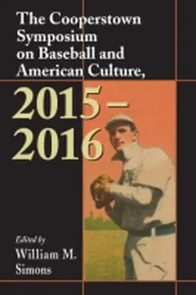 Simons |  The Cooperstown Symposium on Baseball and American Culture, 2015-2016 | Buch |  Sack Fachmedien