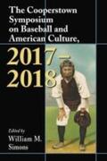 Simons |  The Cooperstown Symposium on Baseball and American Culture, 2017-2018 | Buch |  Sack Fachmedien